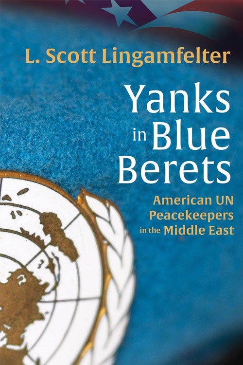 Yanks in Blue Berets