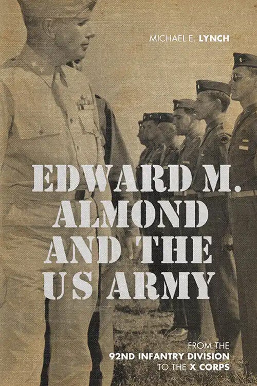 Edward M. Almond and the US Army